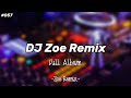 Dj zoe remix full album 2020