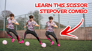 Learn the Scissor Stepover Combo!! Skills Tutorial!