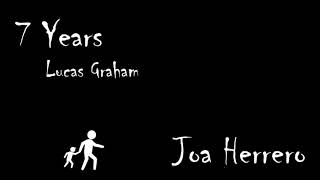 7 Years - Lucas Graham (cover Joa Herrero)