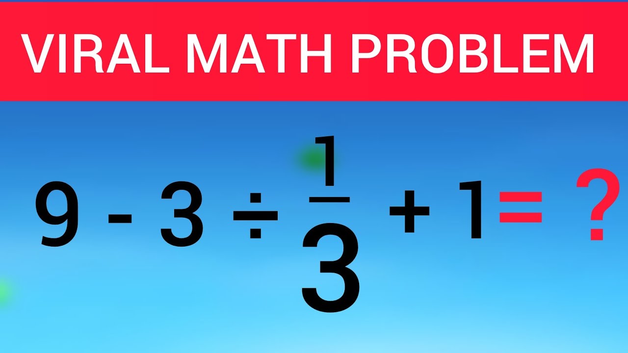 Solve 9 - 3 ÷ 1/3+ 1 = ? // VIRAL MATH PROBLEM @OBICHERETV - YouTube