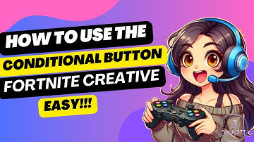 EASY - How to use the Conditional Button in Fortnite Creative