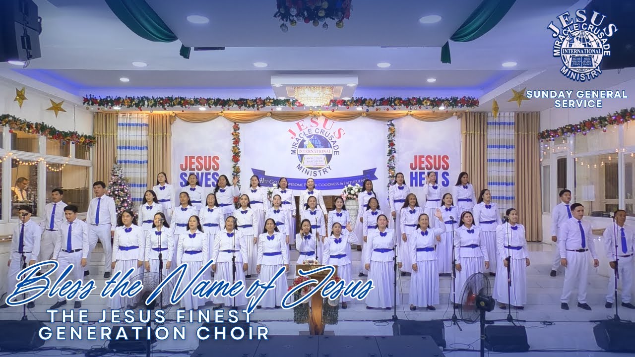 Bless the Name of JESUS | The JESUS Finest Generation Choir | December 7, 2025