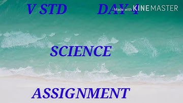 Class 5 Science Day 4 - Assignment