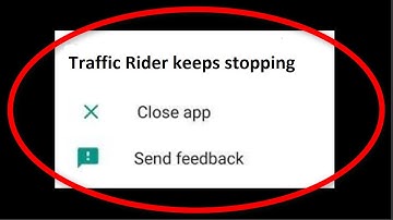 Fix Traffic Rider Game Keeps Stopping Android || Fix Traffic Rider Game Not Open Problem Android