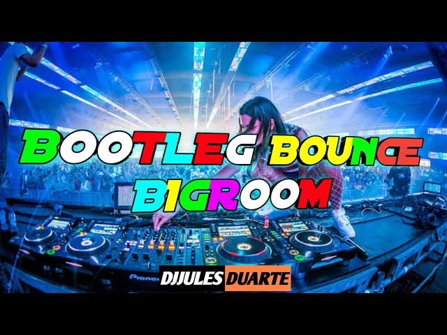 bootleg Bounce Bigroom Nonstop Remix 2023 djjulesduarte class=