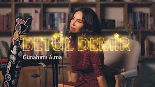 Betül Demir -  Günahımı  Alma ( Akustik ) Resimi