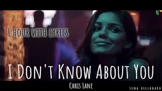 [1 Hour with Lyrics] Chris Lane - I Don't Know About You