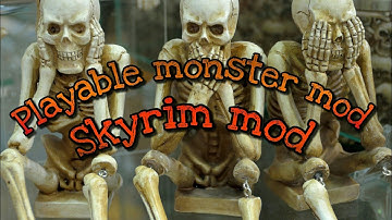 Skyrim Mod Play as any monster in the game