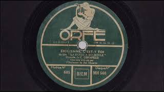 Émilienne c&#39;est-y toi - Orchestre musette anonyme - 1931