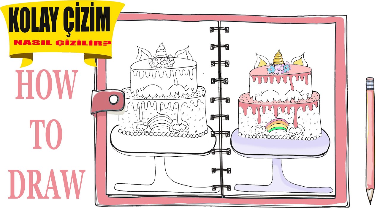 How to Draw a Unicorn Cake / Unicorn Pasta Çizimi Ve Boyama - YouTube