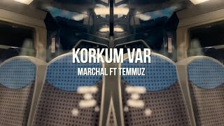 Marchal ft Temmuz - Korkum Var | Prod. by tsquarebeats Resimi