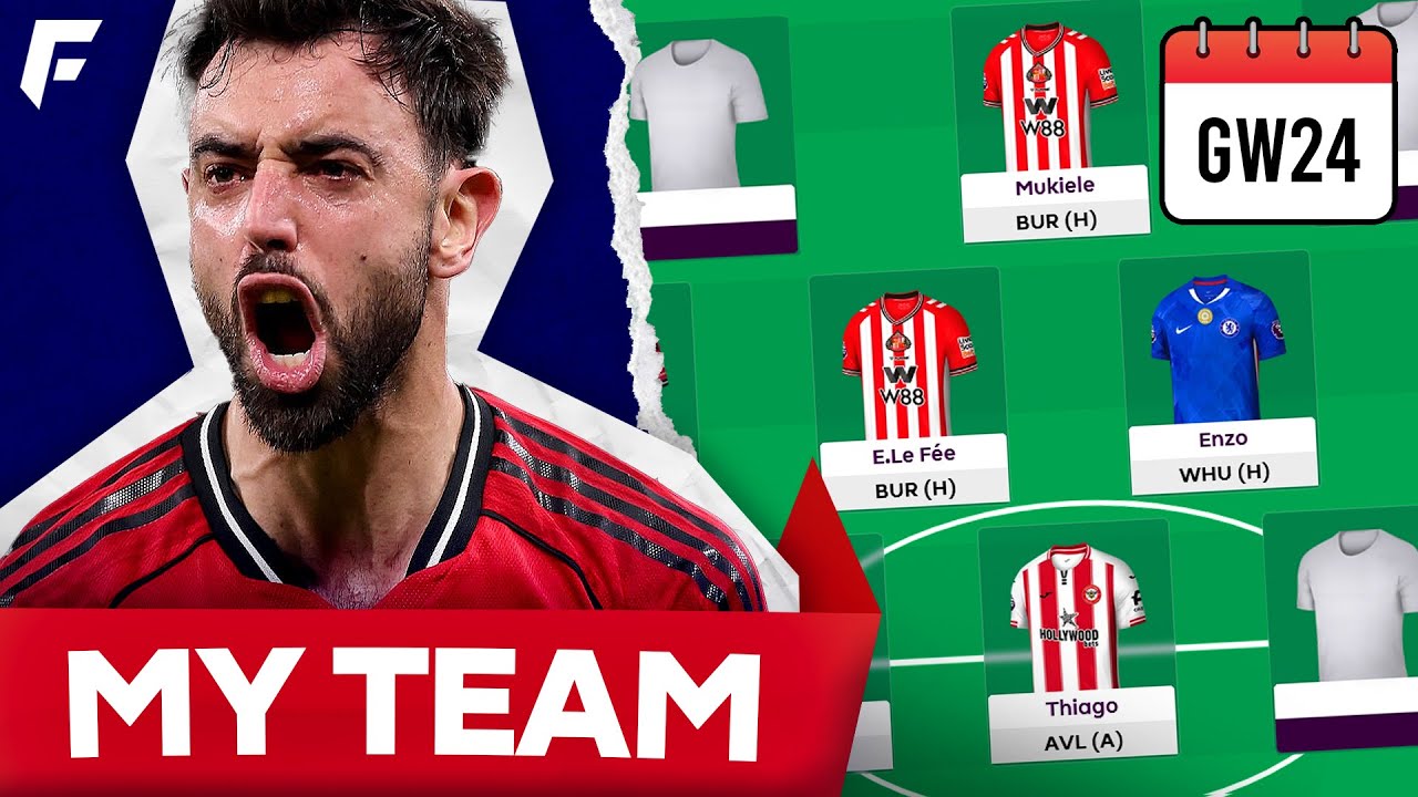 MY FPL GW24 TEAM SELECTION ✅ TWO TRANSFERS! 🔒
