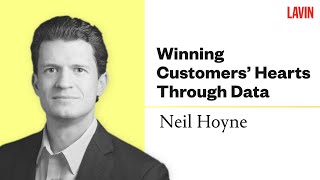 Winning Customers’ Hearts Through Data | Neil Hoyne