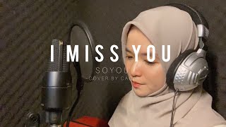 I Miss You  - Soyou 소유 (cover)