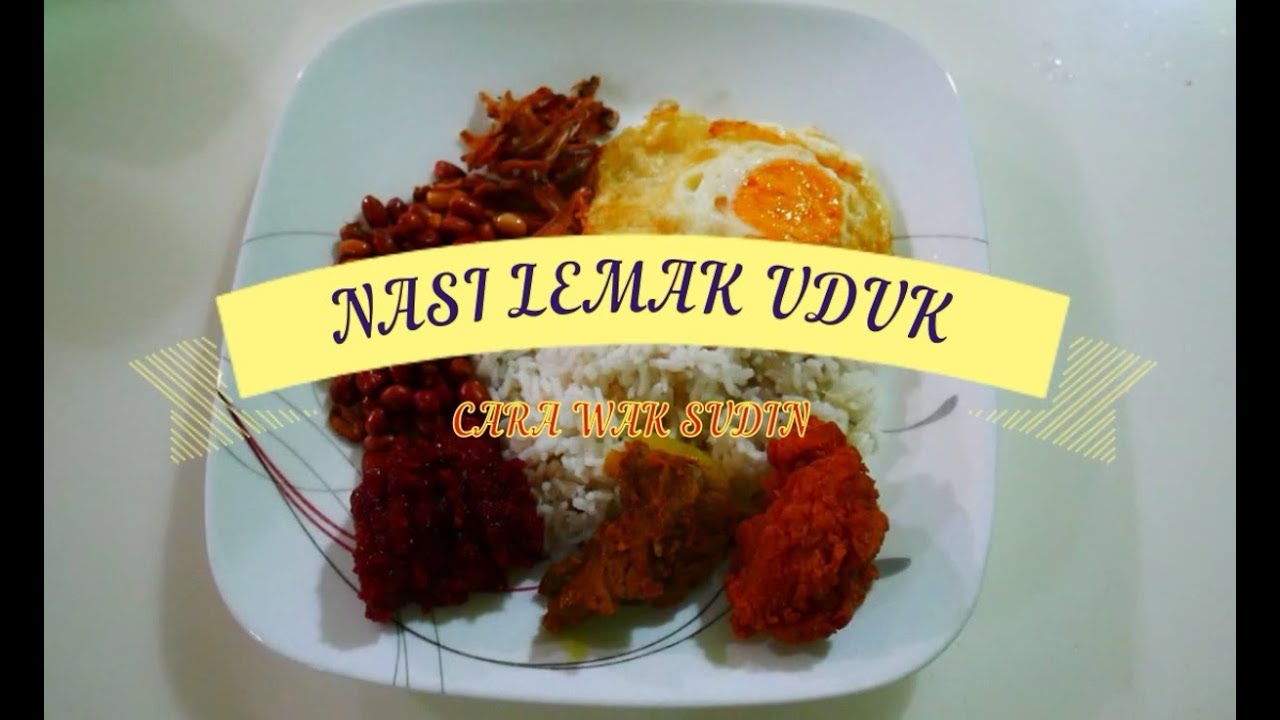 Nasi Lemak Uduk Resepi Olahan Wak Sudin - YouTube