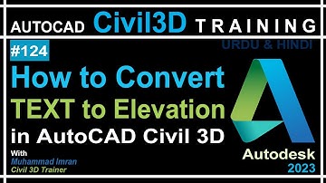 How to Convert TEXT into Elevation in Civil 3D AutoCAD Civil 3D in Hindi and Urdu PART 124