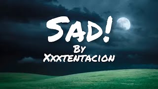 Sad!-Xxxtentacion(clean-lyrics)