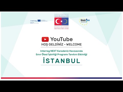 Interreg NEXT Karadeniz Havzasında Sınır Ötesi İşbirliği Programı Tanıtım Etkinliği / İstanbul
