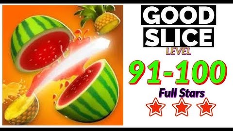 GOOD SLICE level 91 100 full stars  gameplay most relaxing game android ios