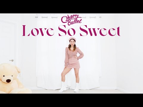 체리블렛 (Cherry Bullet) - 'Love So Sweet' - Lisa Rhee Dance Cover