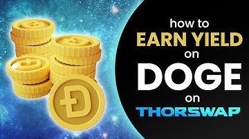 How to Earn Yield on DOGE on THORSwap