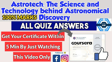Astrotech : The Science And Technology Behind Astronomical Discovery - Coursera, all quiz answers