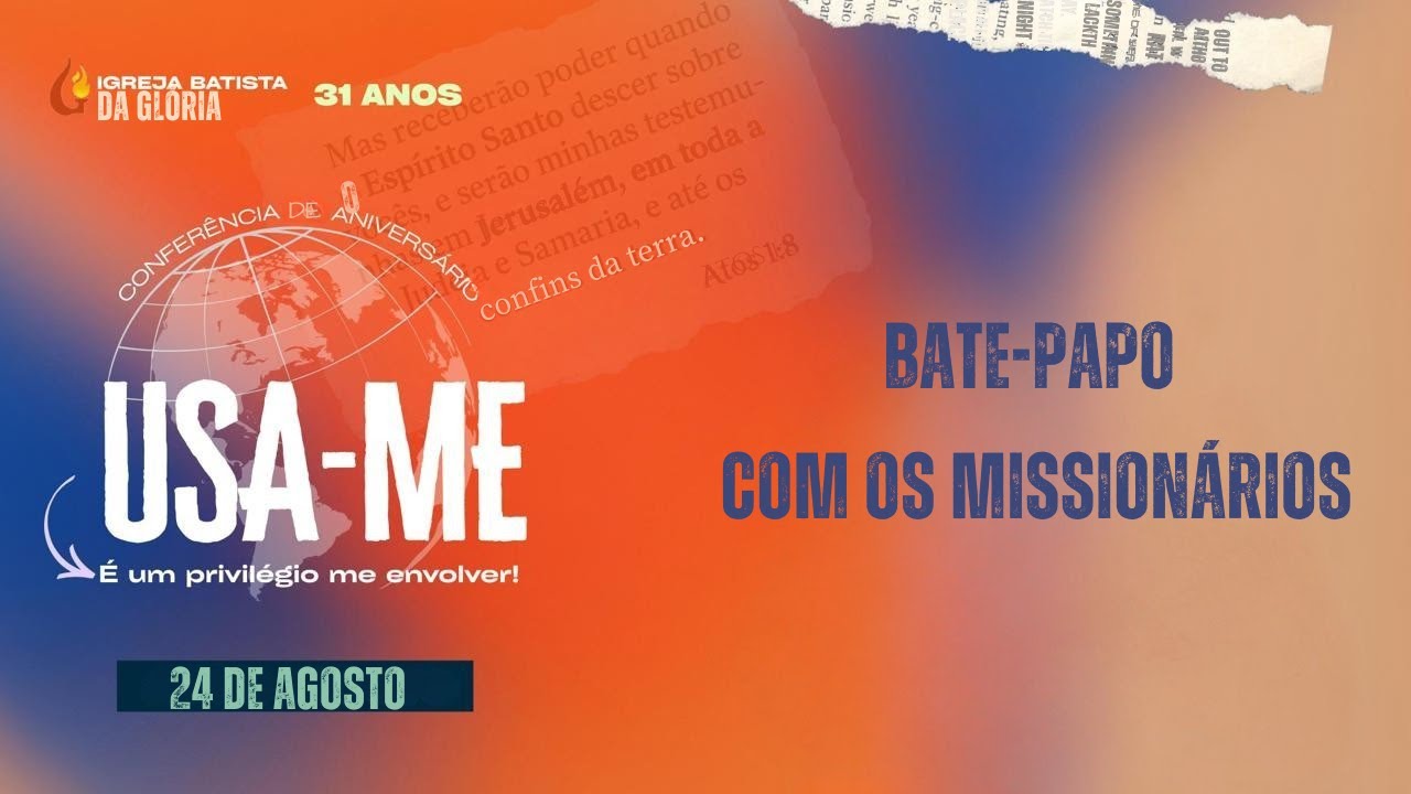 IBG 31 anos | 24.08.2025 | Bate-papo com os missionários