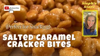 Salted Caramel Cracker Bites  Perfect for Snacking & Gift Giving  Steph’s Stove
