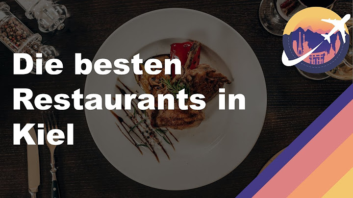 Die besten Restaurants in Kiel