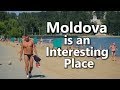 MOLDOVA is an Interesting Place