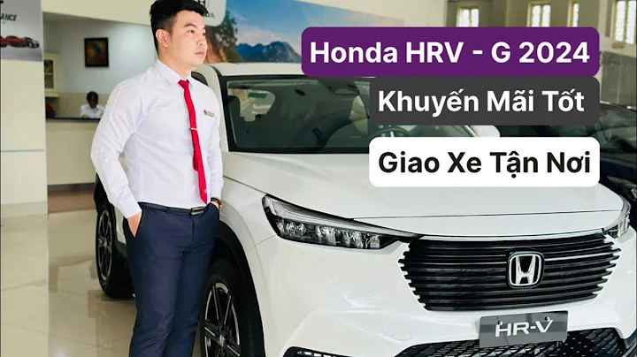 Ưu đãi hấp dẫn: Mua Honda HRV phiên bản G với giá tốt nhất và giao xe tận nơi