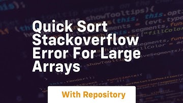 Quick Sort stackoverflow error for large arrays