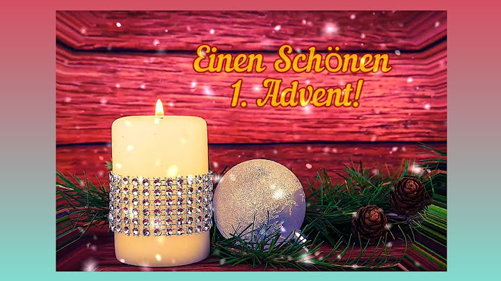 Herzliche Grüße zum 1. Advent✨💖 Wünsche einen schönen besinnlichen 1. Advent🕯️ Adventgrüße für Dich💝