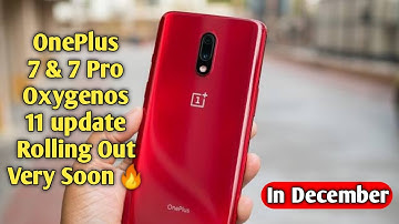 OnePlus 7 & 7 Pro official Oxygenos 11 update release Very Soon | New Update | New Exciting features