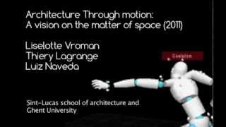 Generating tacit knowledge through motion: A vision on the matter of space