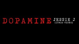 Watch Jessie J Dopamine video