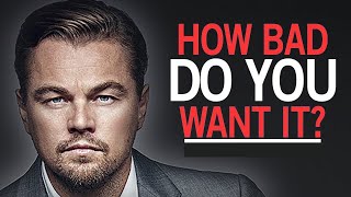 HOW BAD DO YOU WANT IT? (SUCCESS) - BEST STUDY MOTIVATION