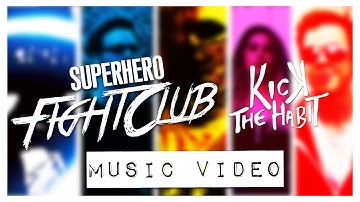 Superhero Fight Club || Music Video feat. Kick The Habit