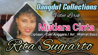 Rita Sugiarto - Mutiara Cinta (Ciptaan : Zoel Anggara / Arr : Mamat Bass)