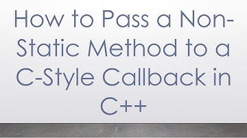 How to Pass a Non-Static Method to a C-Style Callback in C+ +