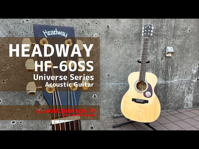 HEADWAY HF-60SS【商品紹介】アコースティックギター《売却済》#ボブ