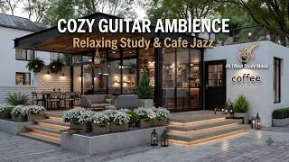 Cozy Guitar Ambience | Relaxing Acoustic Fingerstyle Music for Coffee Shops & Study Focus