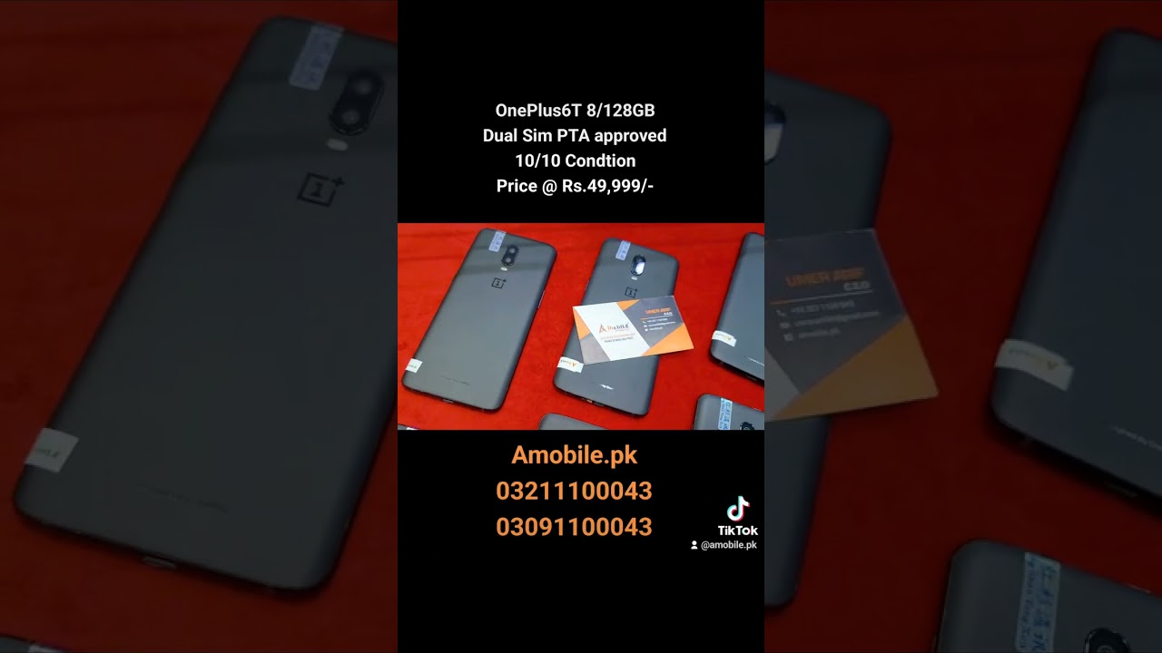 OnePlus6T 8GB 128GB | Dual Sim PTA Approved | Original Stock available at Amobile.pk | 03211100043