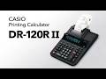 CASIO Printing Calculator DR-120RII | Reduce Re-entry and Verification Work
