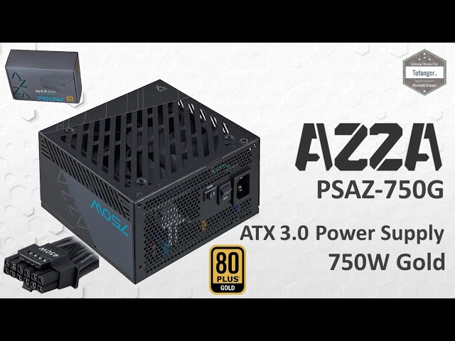 AZZA PSAZ-750G ATX3.0 (NEW) - PC power supply 750W 80+ Gold - PCI-e 5.0  Ready - Unboxing 