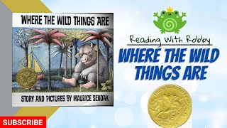 Where The Wild Things Are By Maurice Sendak- Caldecott Award Book- Read Along- Reading with Robby