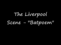 The Liverpool Scene - Batpoem