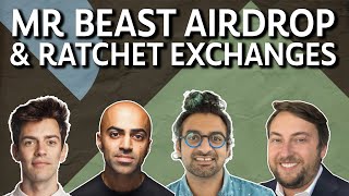 Mr. Beast, BASE, Airdrops \& More! - The Chopping Block Ep 625