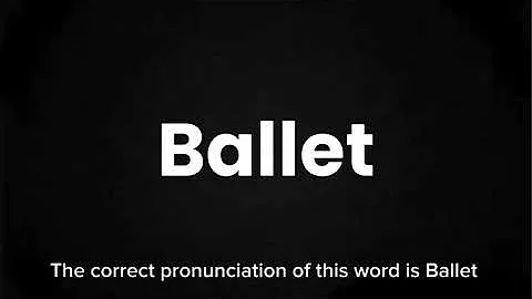 How to Pronounce Ballet Correctly | English Pronunciation Guide
