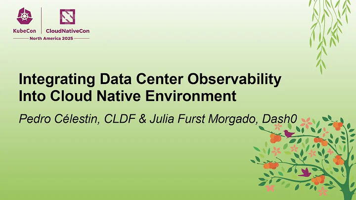 Integrating Data Center Observability Into Cloud Native Envi... Pedro Célestin & Julia Furst Morgado